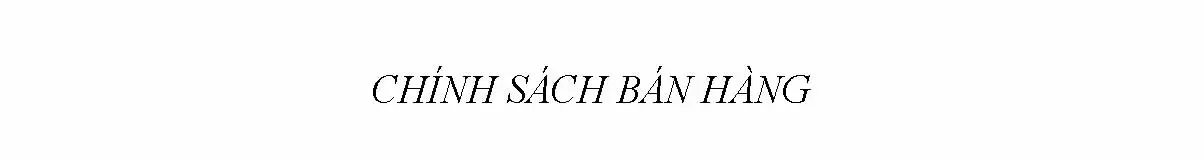 Chính sách bán hàng, vận chuyển và bàn giao thang máy